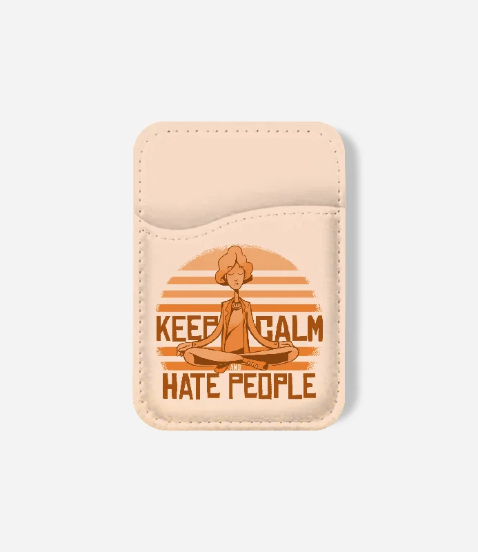 Keep Calm Hate People Phone Wallet